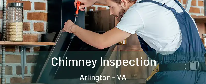 Chimney Inspection Arlington - VA