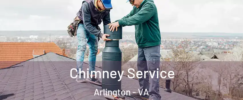 Chimney Service Arlington - VA