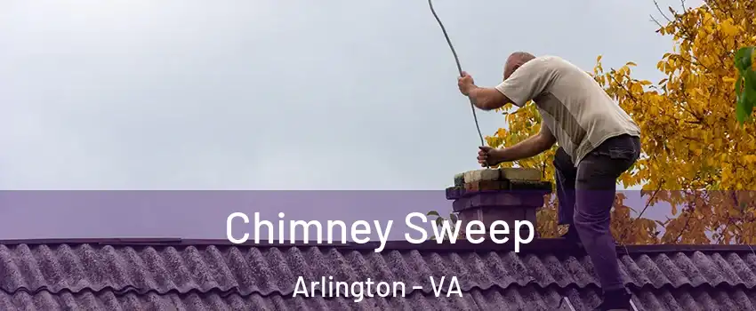 Chimney Sweep Arlington - VA