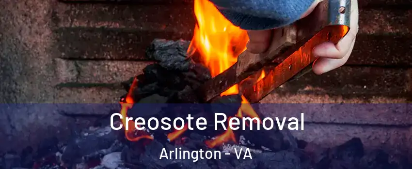 Creosote Removal Arlington - VA