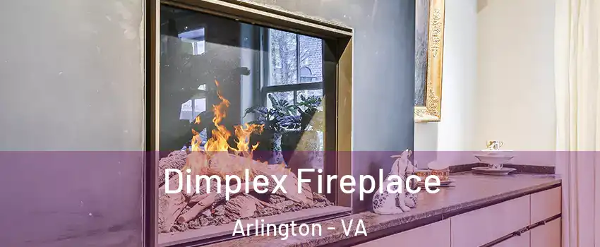 Dimplex Fireplace Arlington - VA
