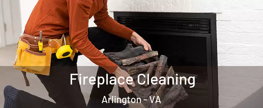 Fireplace Cleaning Arlington - VA