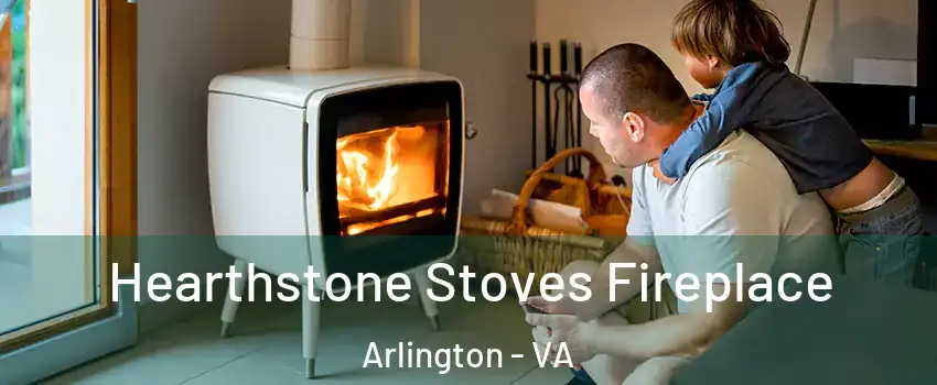 Hearthstone Stoves Fireplace Arlington - VA