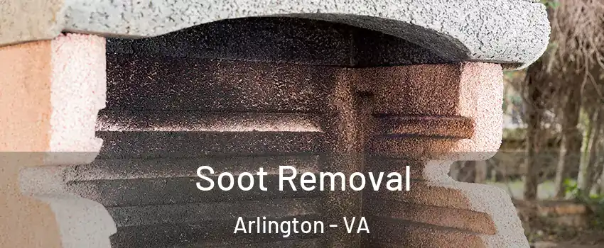 Soot Removal Arlington - VA