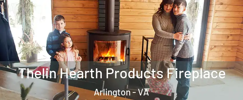Thelin Hearth Products Fireplace Arlington - VA