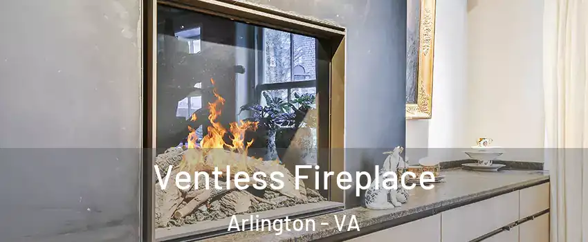 Ventless Fireplace Arlington - VA